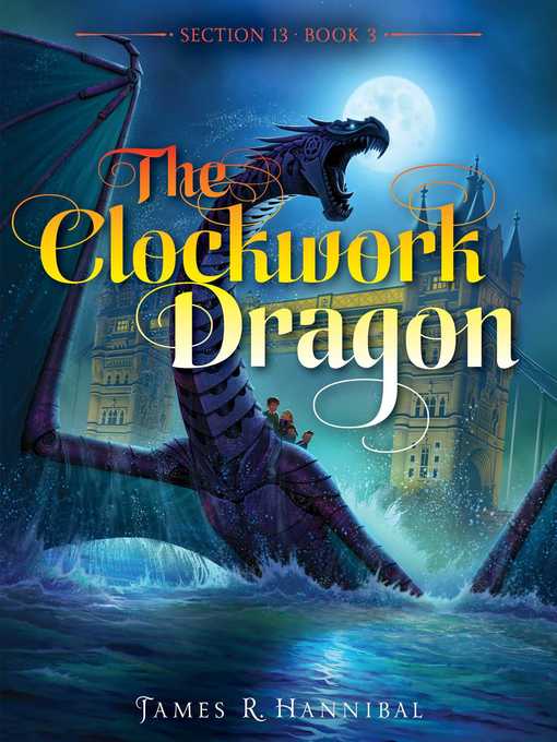 Title details for The Clockwork Dragon by James R. Hannibal - Wait list